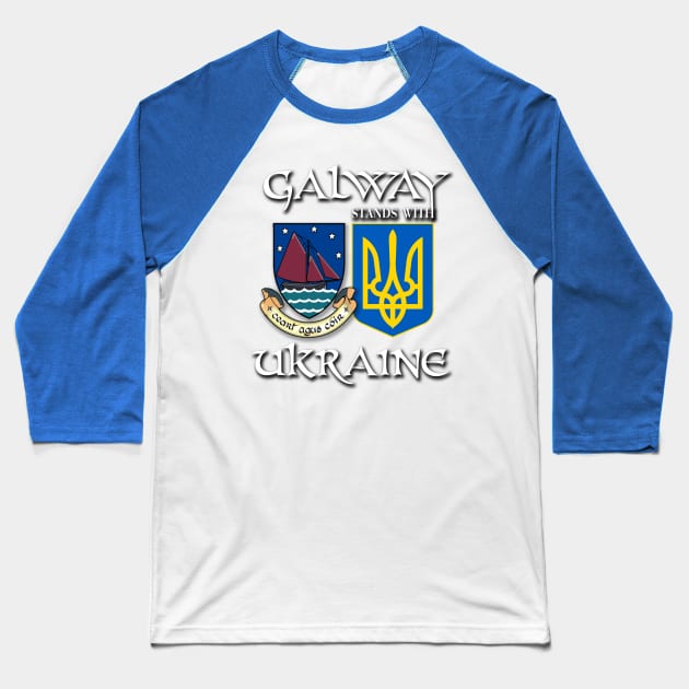 Galway Ireland Stands with Ukraine Irish Ukrainian Design Baseball T-Shirt by Ireland